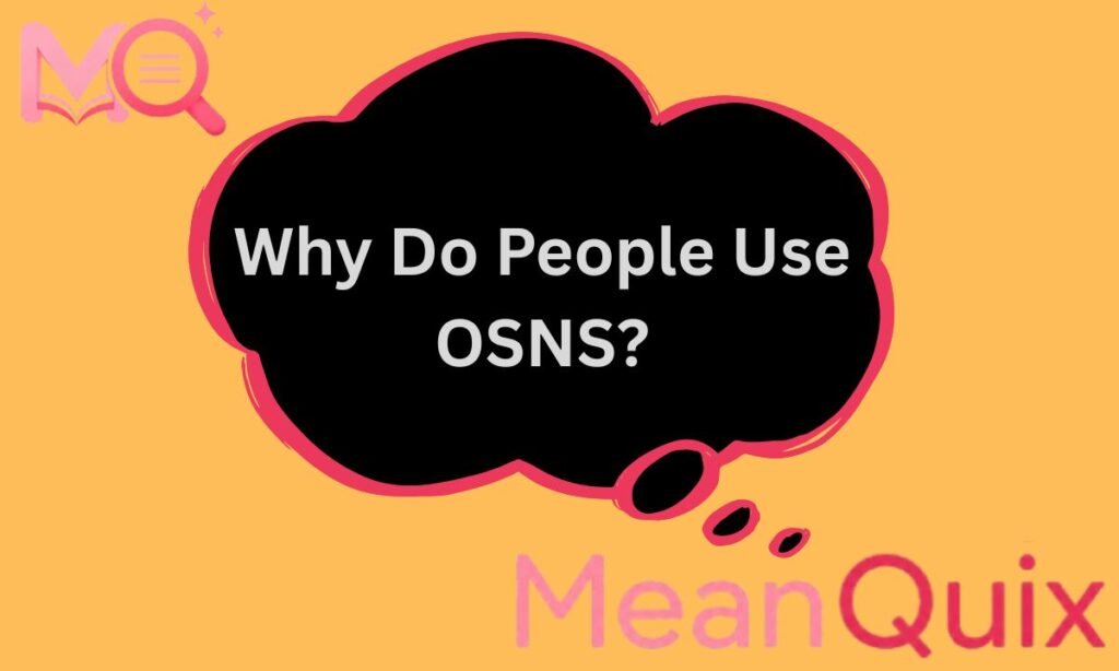 Why Do People Use OSNS
