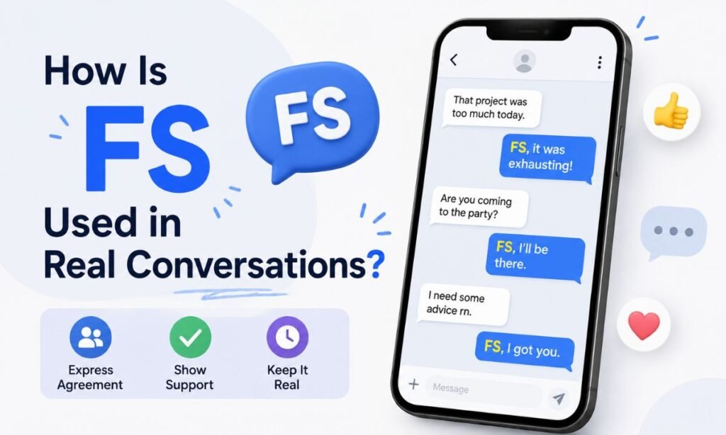 How Is FS Used in Real Conversations