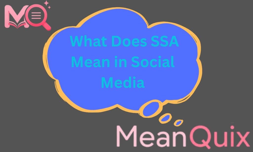 What Does SSA Mean in Social Media