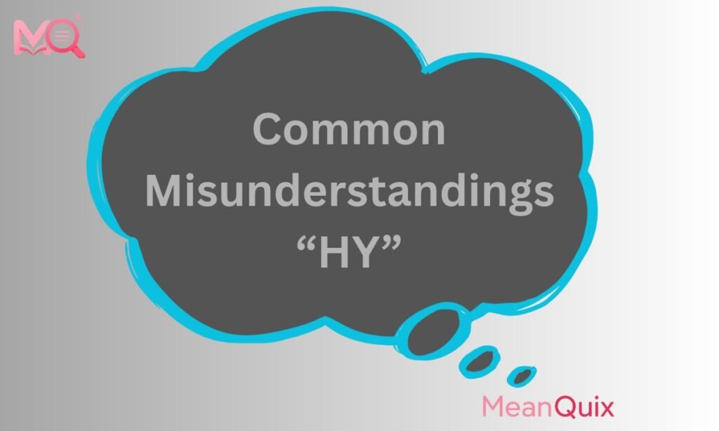 Common Misunderstandings HY