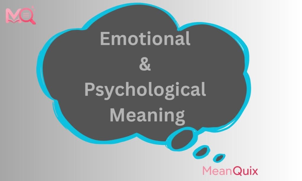 Emotional & Psychological Meaning