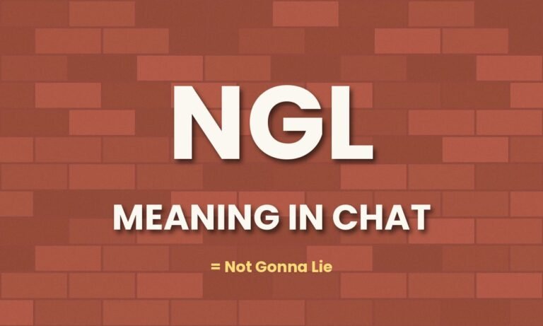 NGL Meaning in Chat