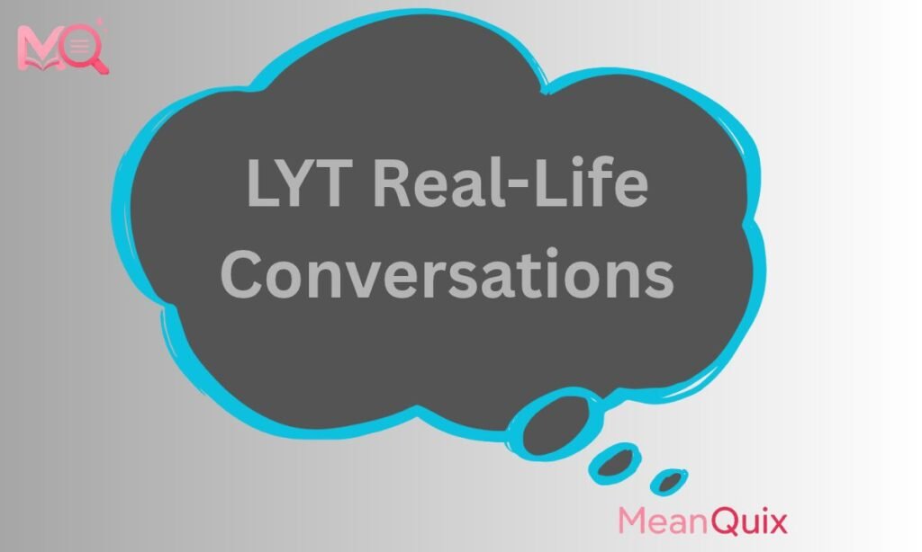 Real-Life Conversations