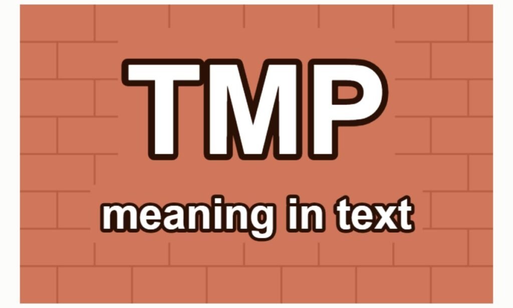 TMP Meaning in Text